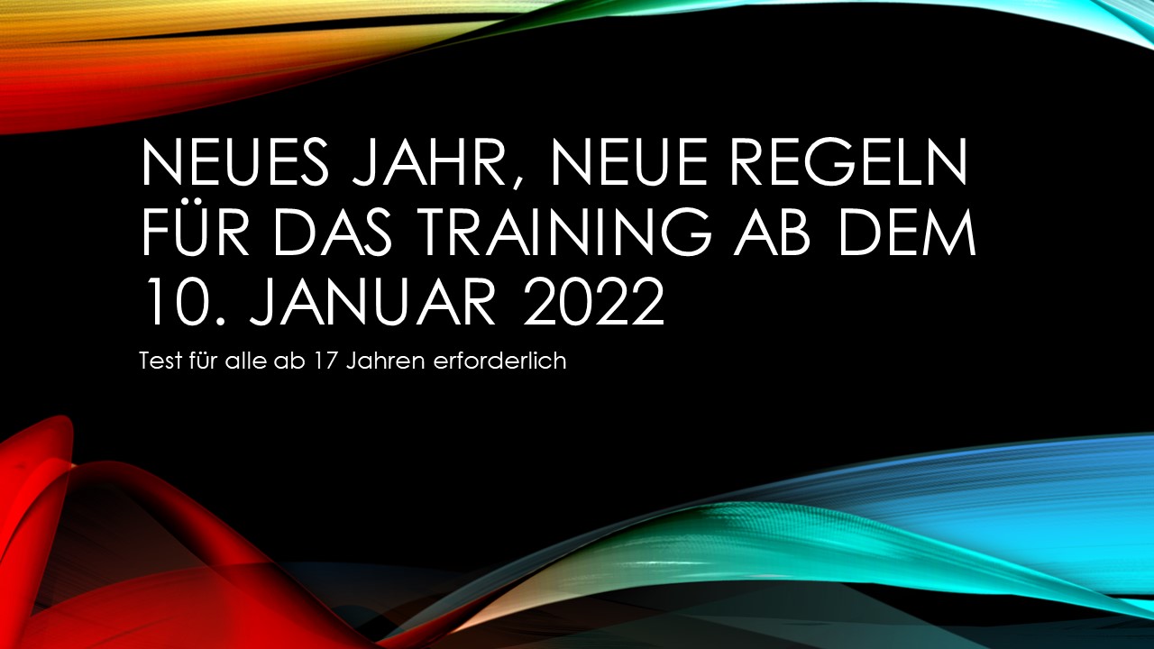 Neues Jahr, neue Regeln für das Training ab dem 10. Januar 2022